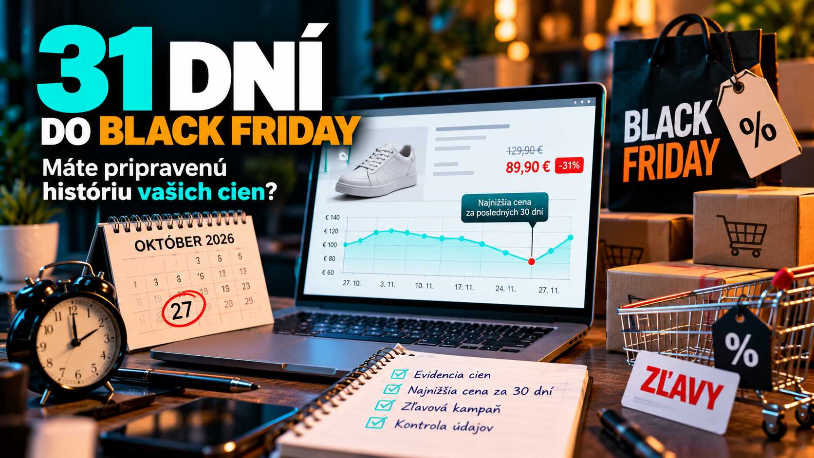 31 dní do Black Friday. Máte pripravenú históriu vašich cien? Prečítajte si náš článok.
